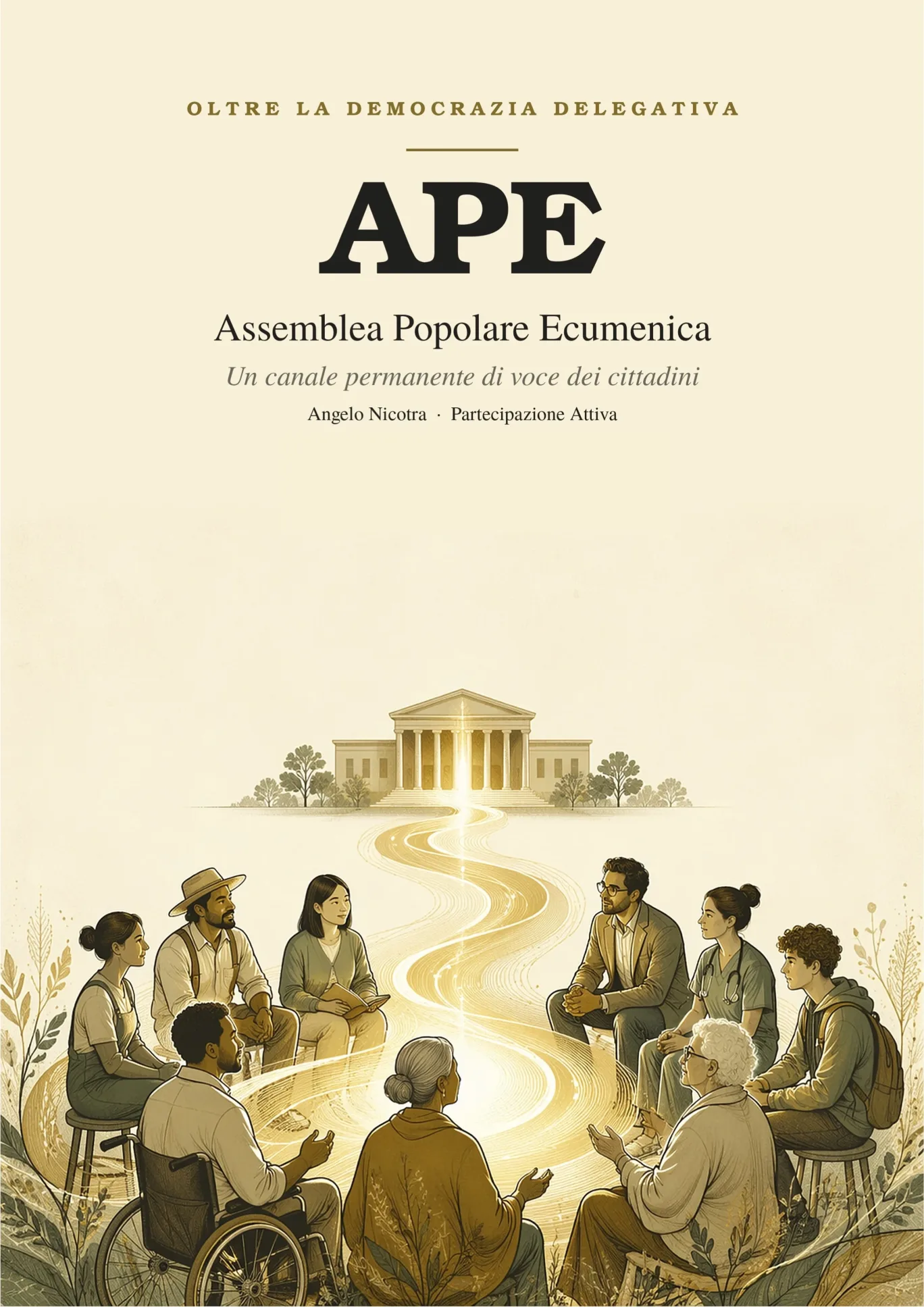 APE — Assemblea Popolare Ecumenica: un canale permanente di voce dei cittadini. Angelo Nicotra, Partecipazione Attiva